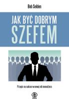 Okładka książki Jak być dobrym szefem
