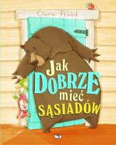 Okładka książki Jak dobrze mieć sąsiadów