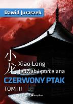Okładka książki Jedwab i porcelana Czerwony ptak Tom 3