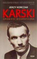 Okładka książki Karski. Opowieść biograficzna