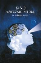 Okładka książki Kino wiecznie młode