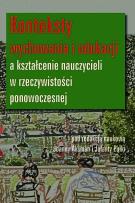 Opakowanie Konteksty wychowania i edukacji a kształcenie nauczycieli w rzeczywistości ponowoczesnej