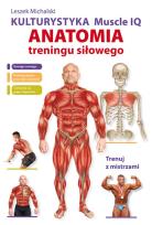 Okładka książki Kulturystyka. Muscle IQ. Anatomia treningu ...
