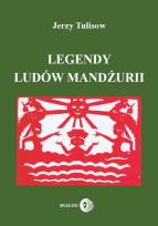 Okładka książki Legendy ludów Mandżurii Tom 1