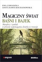 Okładka książki Magiczny świat baśni i bajek