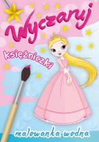 Okładka książki Malowanka wodna. Wyczaruj księżniczki