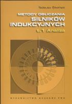 Okładka książki Metody obliczania silników indukcyjnych  Tom 1 Analiza