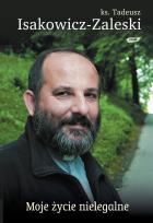 Okładka książki Moje życie nielegalne