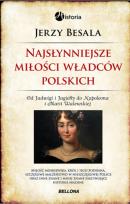 Okładka książki Najsłynniejsze miłości Władców Polskich