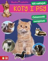 Okładka książki Nauka i zabawa. Koty i psy