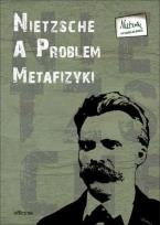 Okładka książki Nietzsche a problem metafizyki