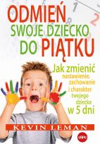 Okładka książki Odmień swoje dziecko do piątku