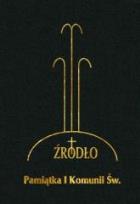 Okładka książki Pamiątka I Komunii Św. Źródło - modlitewnik czarny