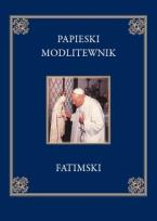 Okładka książki Papieski modlitewnik fatimski