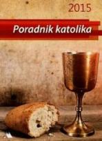 Okładka książki Poradnik katolika 2015 - Eucharystia