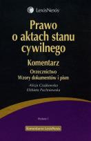Okładka książki Prawo o aktach stanu cywilnego Komentarz Orzecznictwo Wzory dokumentów i pism