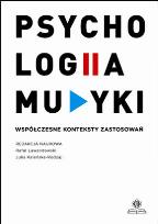 Okładka książki Psychologia muzyki. Współczesne konteksty zastos.