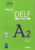 Okładka książki Reussir le delf scolaire et junior A2 livre + cd