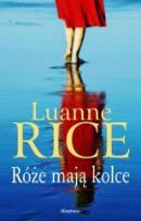 Okładka książki Róże mają kolce - Luanne Rice