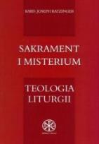 Okładka książki Sakrament i misterium. Teologia liturgii
