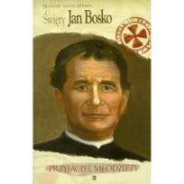 Okładka książki Święty Jan Bosko. Przyjaciel młodzieży