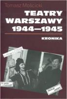 Okładka książki Teatry Warszawy 1944-1945