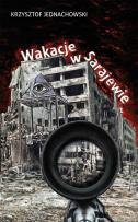 Okładka książki Wakacje w Sarajewie