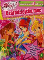 Okładka książki Winx Club Kolorowanki i zabawy 5 Czarodziejska moc
