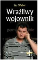 Okładka książki Wrażliwy wojownik