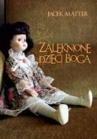 Okładka książki Zalęknione dzieci Boga