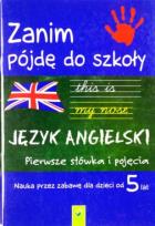 Okładka książki Zanim pójdę do szkoły - j. angielski