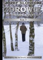 Okładka książki Zdrowie na własne życzenie T.3