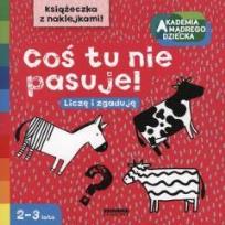 Okładka książki Akademia mądrego dziecka. Coś tu nie pasuje