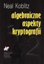 Okładka książki Algebraiczne aspekty kryptografii