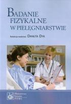 Okładka książki Badanie fizykalne w pielęgniarstwie