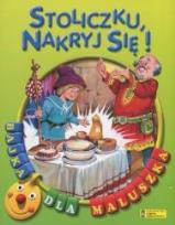 Okładka książki Bajka dla maluszka - Stoliczku, nakryj się!