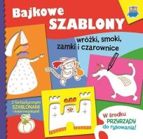 Okładka książki Bajkowe szablony - Wróżki, smoki, zamki