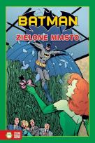 Okładka książki Batman - Zielone miasto