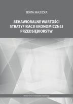 Okładka książki Behawioralne wartości stratyfikacji ekonomicznej przedsiębiorstw