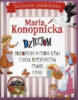 Okładka książki Biblioteczka przedszkolaka Maria Konopnicka dzieciom Pojedziemy w cudny kraj Stefek Burczymucha Pranie i inne
