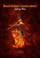Okładka książki Bracia Grimm i Siostra Śmierć