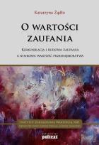 Okładka książki Budowa zaufania a rynkowa wartość przedsiębiorstwa