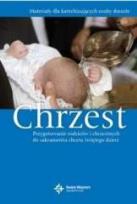 Okładka książki Chrzest. Przygotowanie rodziców i chrzestnych...