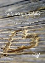 Okładka książki Co ty wiesz o miłości