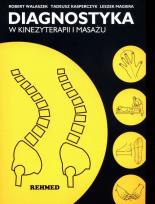Okładka książki Diagnostyka w kinezyterapii i masażu