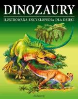 Okładka książki Dinozaury Ilustrowana encyklopedia dla dzieci 2013