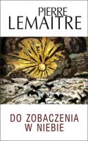 Okładka książki Do zobaczenia w niebie
