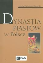 Okładka książki Dynastia Piastów w Polsce