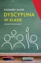 Okładka książki Dyscyplina w klasie. Poradnik pedagogiczny RUBIKON