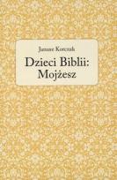 Okładka książki Dzieci Biblii: Mojżesz